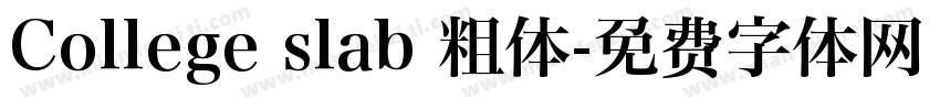 College slab 粗体字体转换